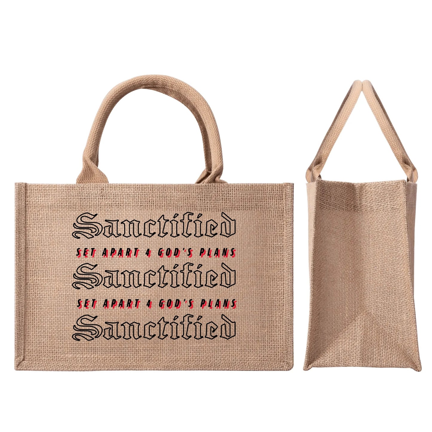 SANCTIFIED- Custom Reusable Jute Burlap Tote Bag