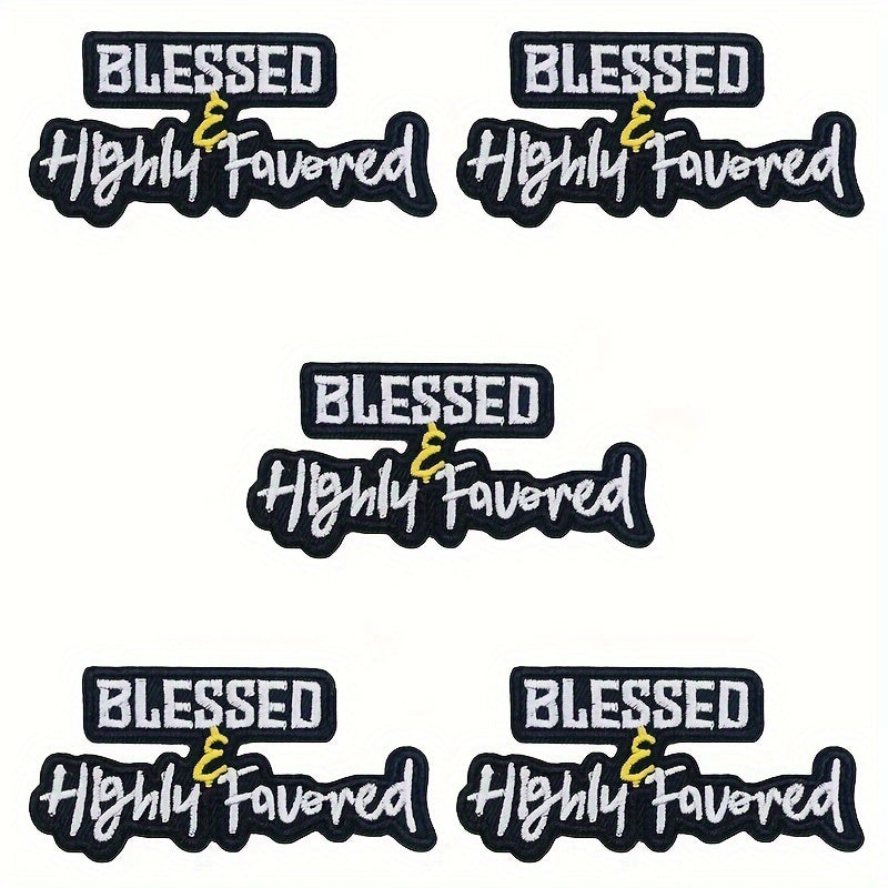 Blessed & Highly Favored" Embroidered Patches | 5pcs | Iron-On/Sew-On