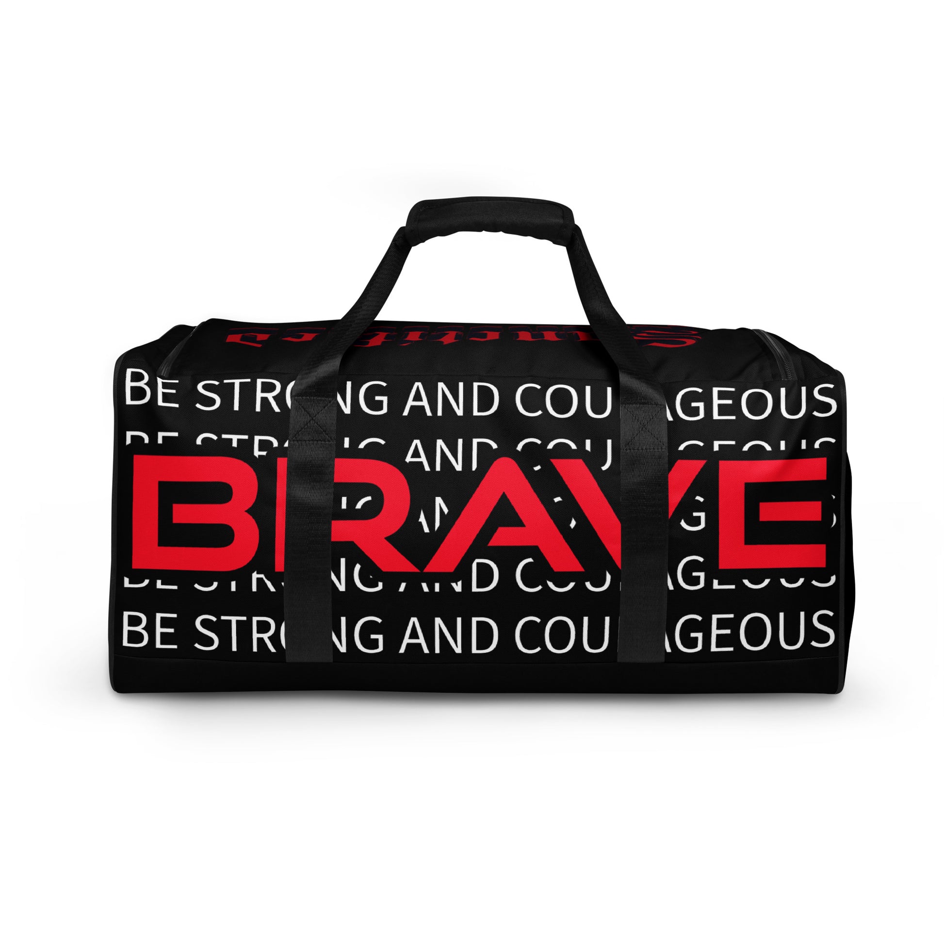 Be Strong and Courageous- Duffle bag