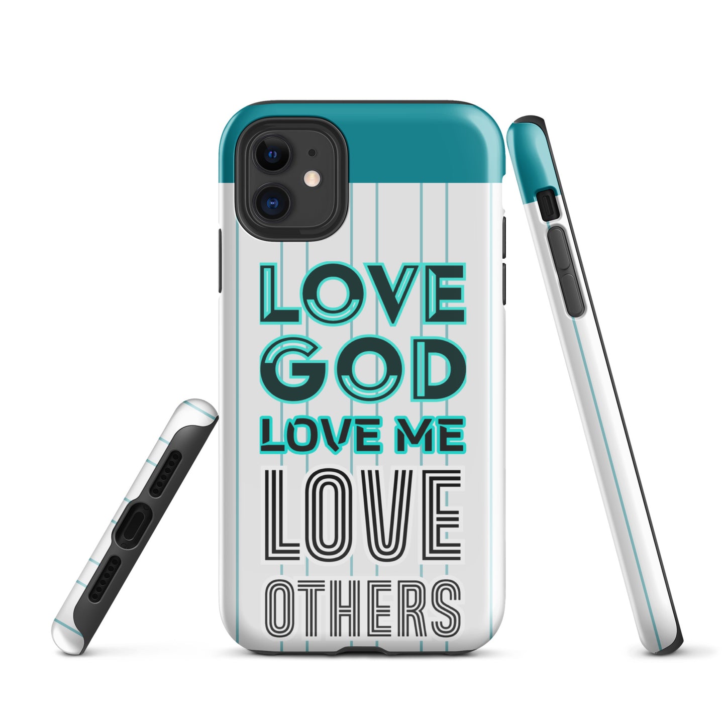LOVE GOD, LOVE ME, LOVE OTHERS- Tough Case for iPhone®