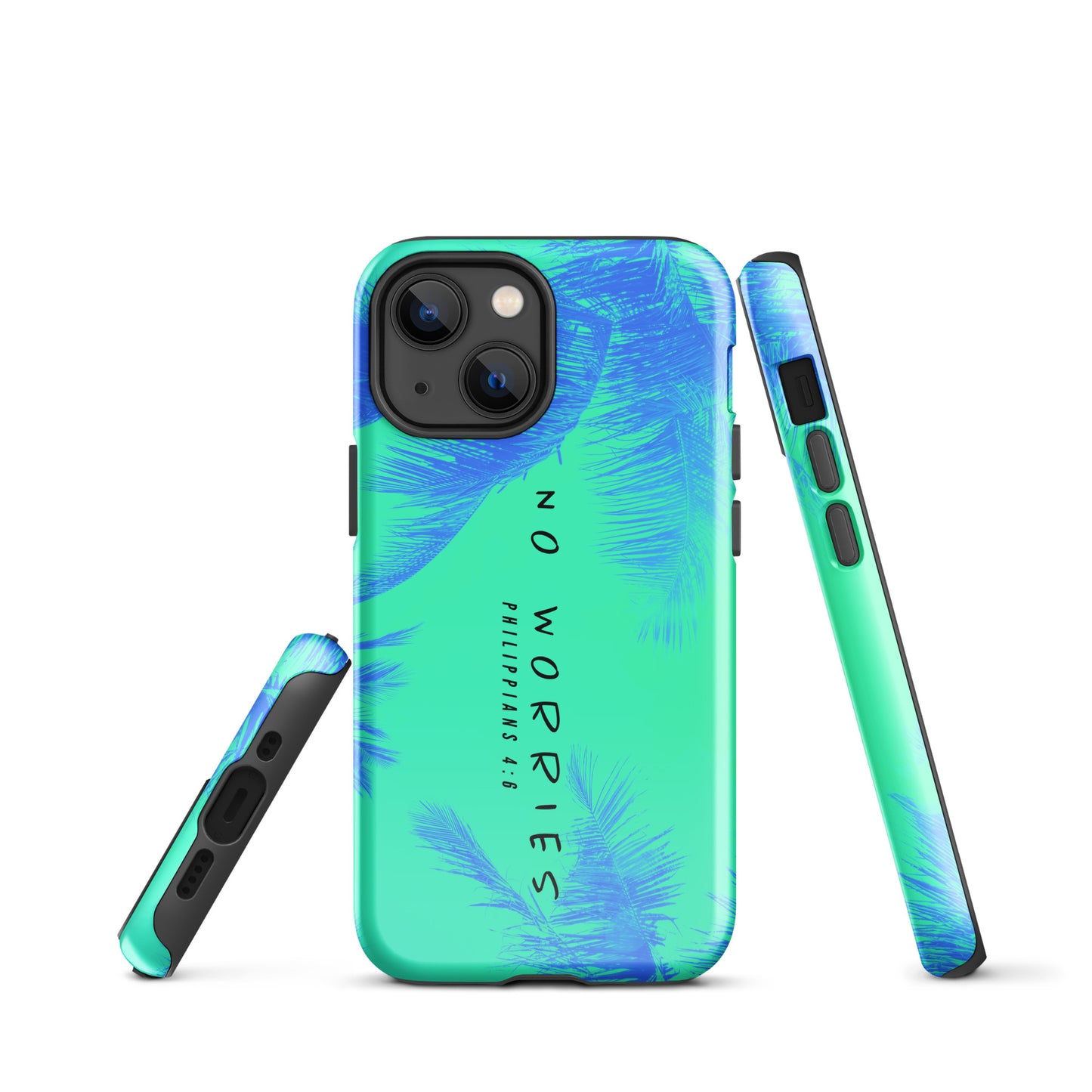 NO WORRIES- Tough Case for iPhone®