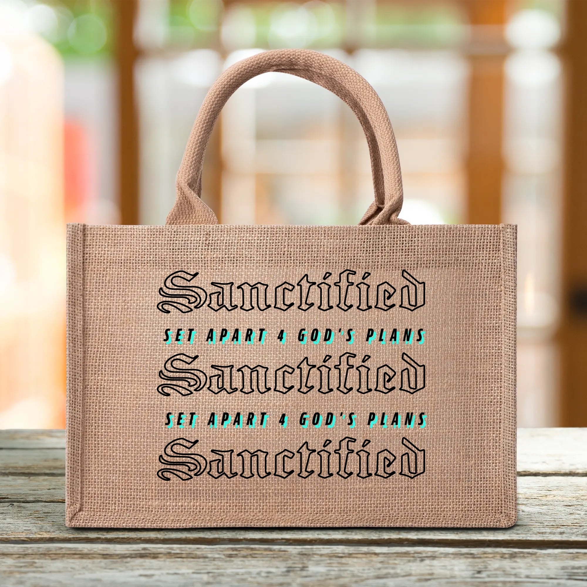 SANCTIFIED- Custom Reusable Jute Burlap Tote Bag