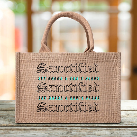 SANCTIFIED- Custom Reusable Jute Burlap Tote Bag