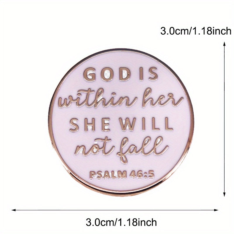 Inspirational "God Is Within Her, She Will Not Fall" Psalm 46:5 Enamel Pin