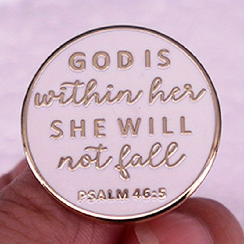 Inspirational "God Is Within Her, She Will Not Fall" Psalm 46:5 Enamel Pin