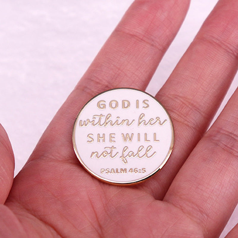 Inspirational "God Is Within Her, She Will Not Fall" Psalm 46:5 Enamel Pin