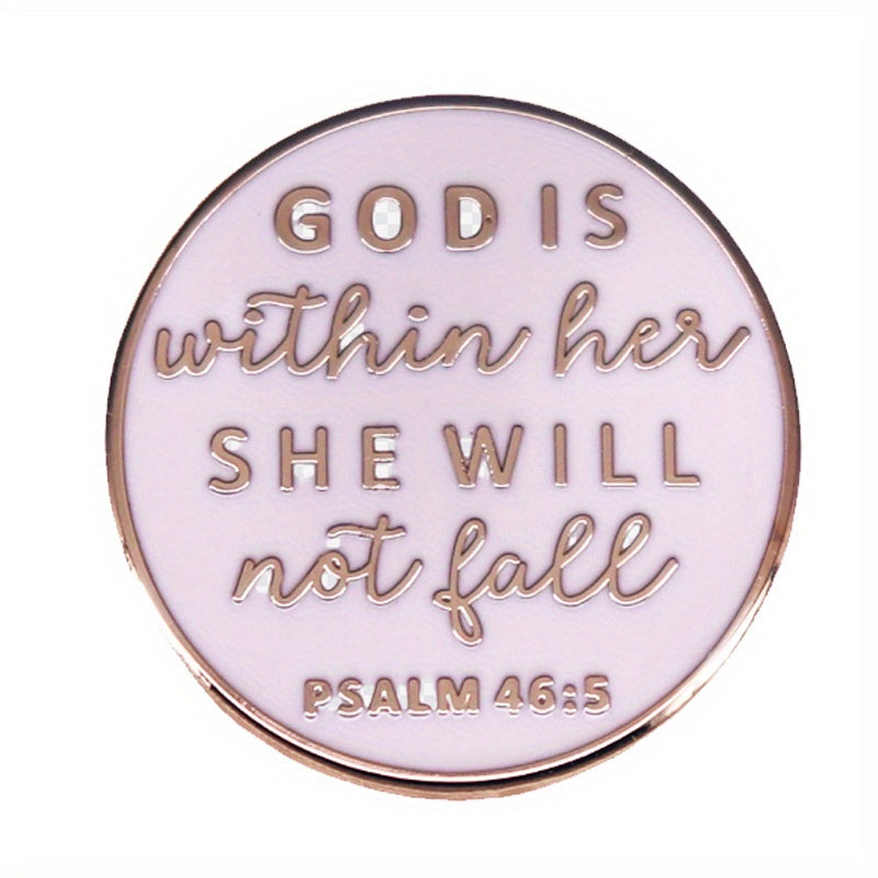 Inspirational "God Is Within Her, She Will Not Fall" Psalm 46:5 Enamel Pin