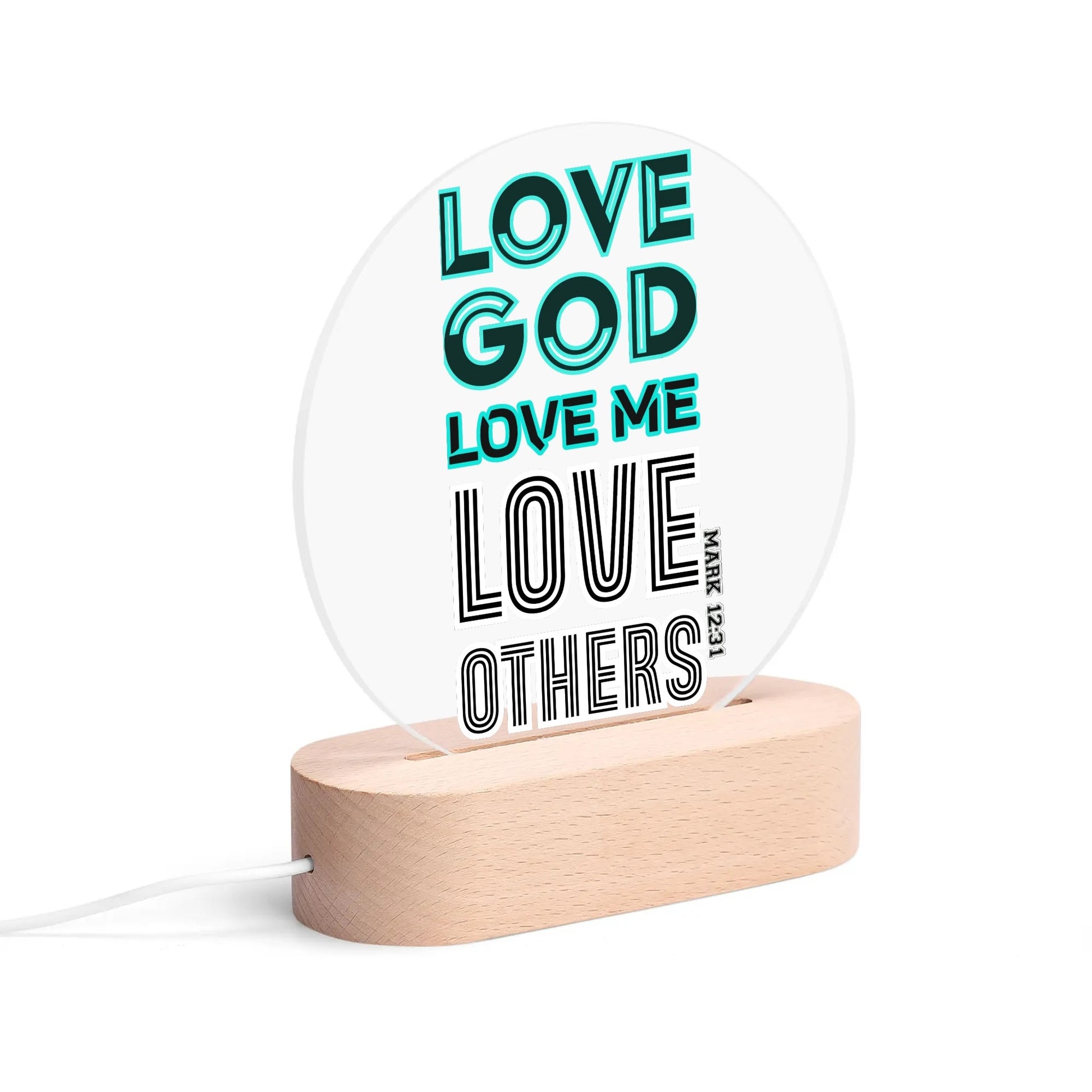 LOVE GOD, LOVE ME, LOVE OTHERS-  Acrylic Round Lamp Night Light Home Decor, FREE SHIPPING
