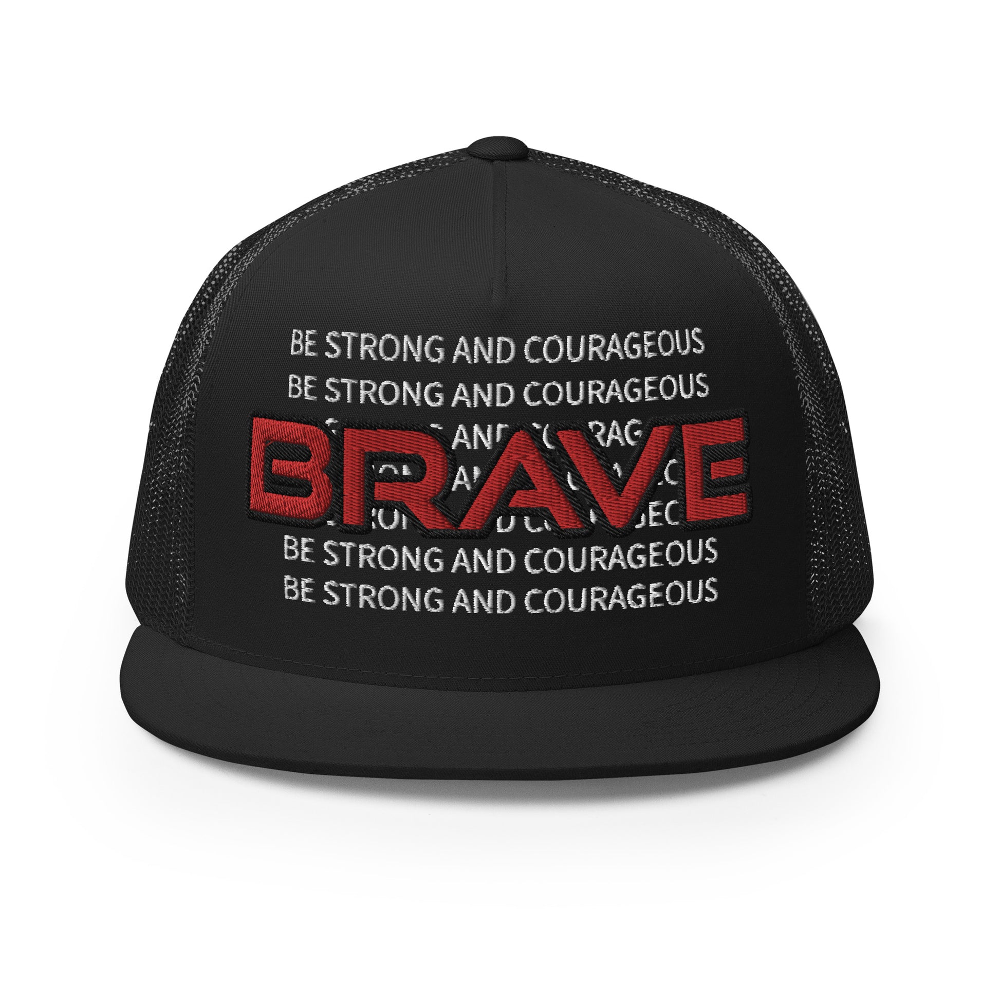 BE STRONG AND COURAGEOUS- Trucker Cap