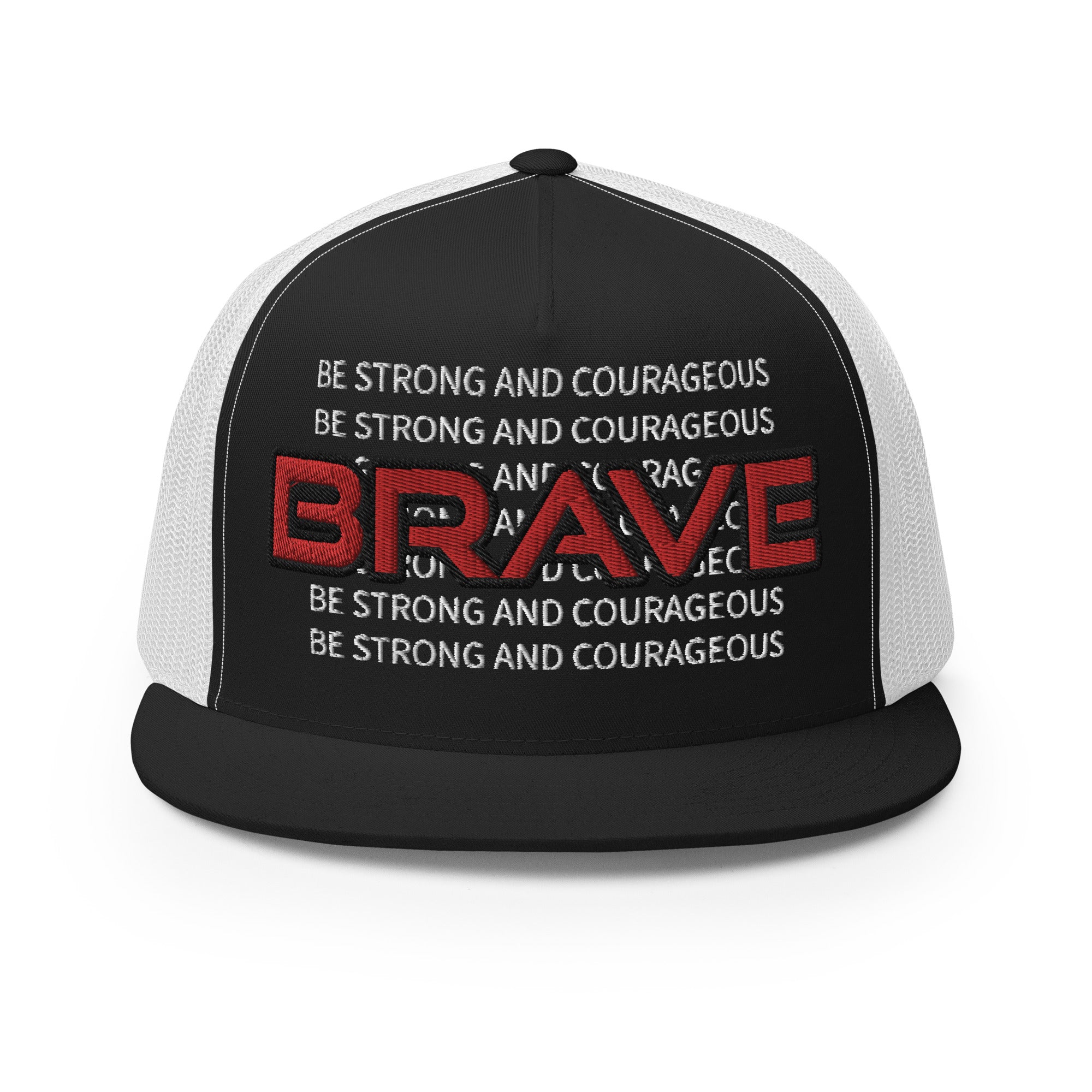 BE STRONG AND COURAGEOUS- Trucker Cap