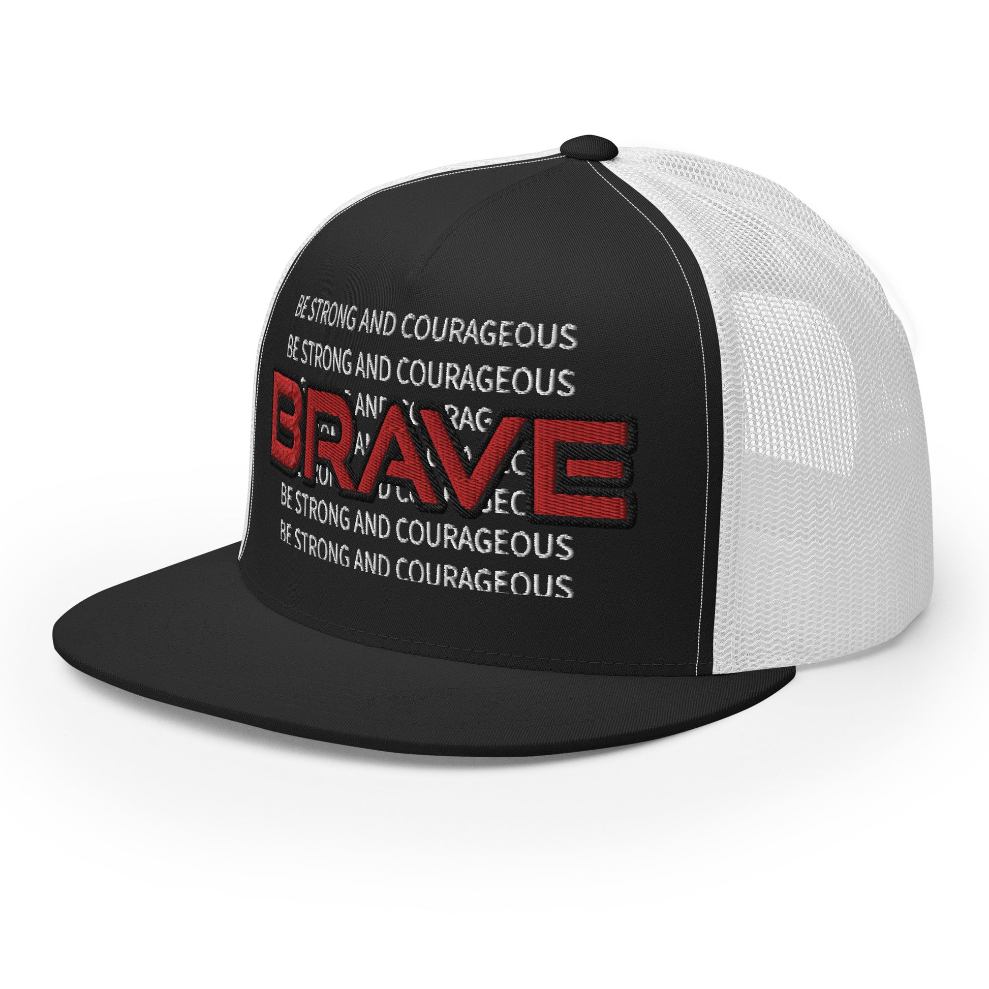 BE STRONG AND COURAGEOUS- Trucker Cap