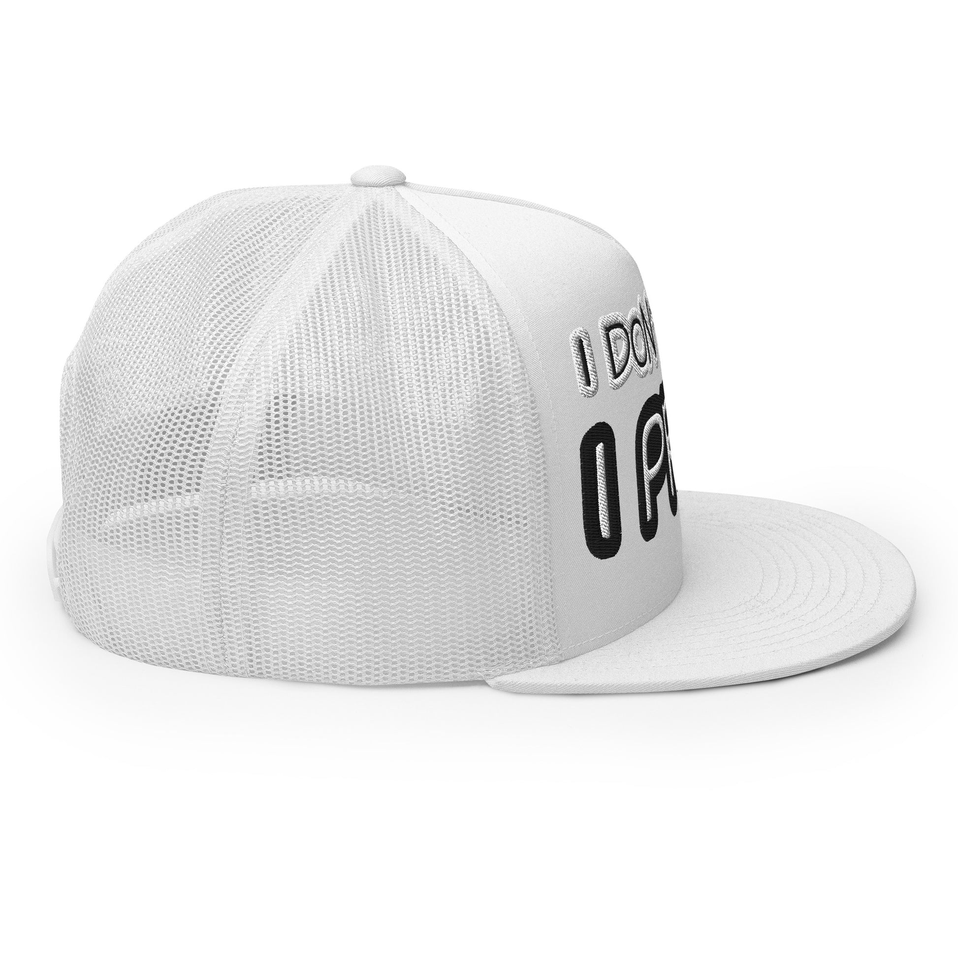 I DON'T PANIC. I PRAY. - Trucker Cap