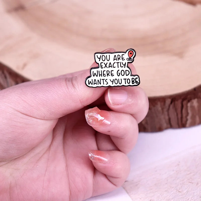 You Are Exactly Where God Wants You To Be Enamel Pin Christian Faith Quotes Lapel Pin