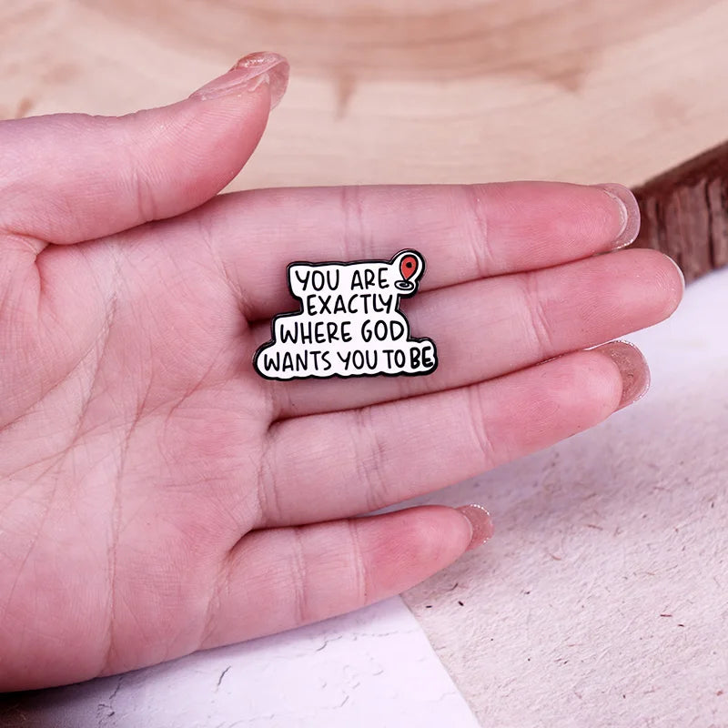 You Are Exactly Where God Wants You To Be Enamel Pin Christian Faith Quotes Lapel Pin