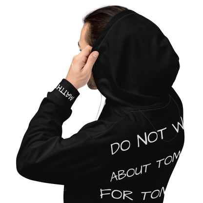 DO NOT WORRY- Unisex Hoodie
