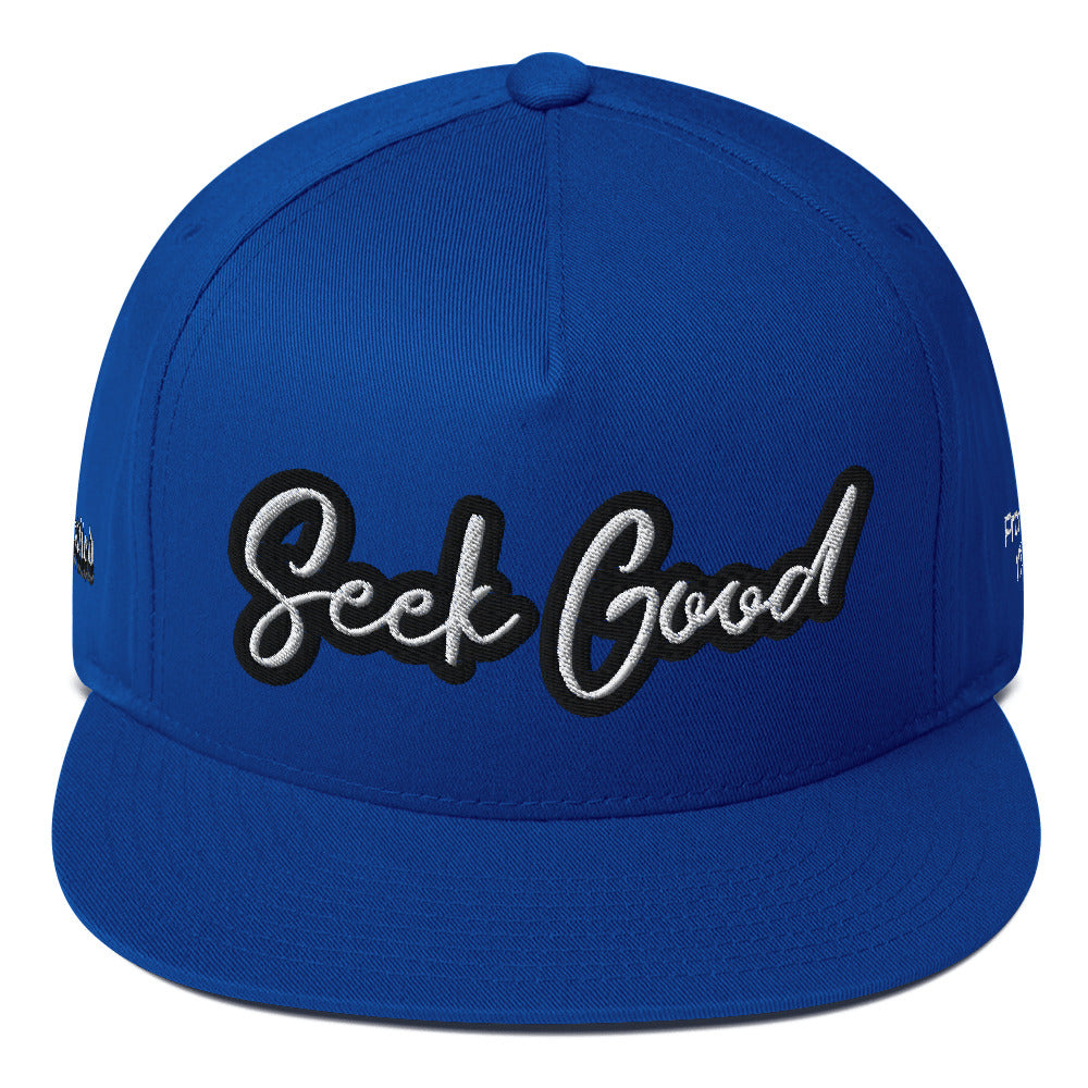 Seek Good- Flat Bill Cap