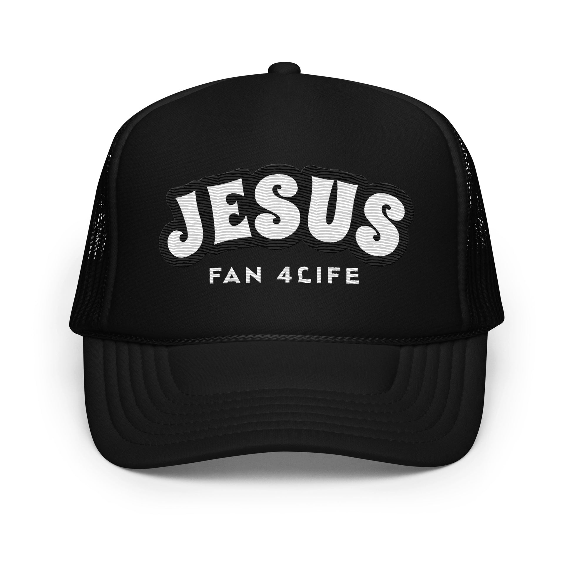 Jesus Fan 4Life- Foam trucker hat