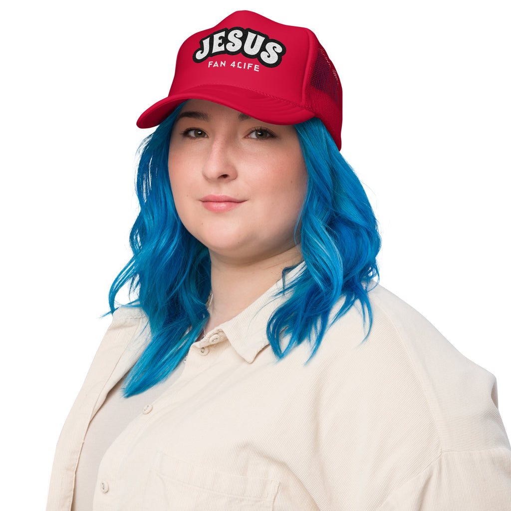 Jesus Fan 4Life- Foam trucker hat