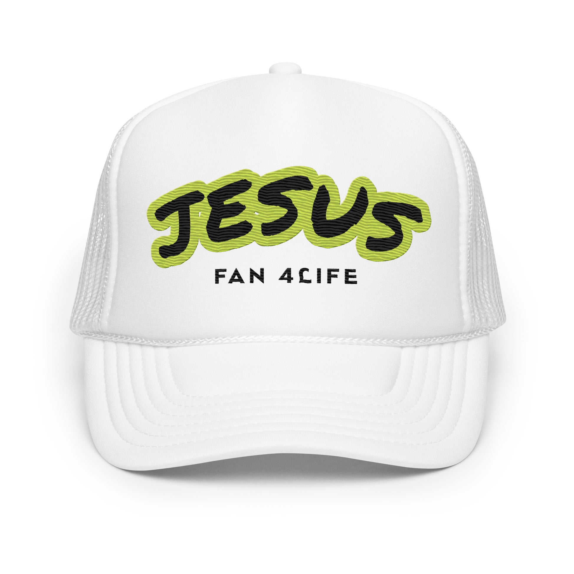 Jesus Fan 4Life- Foam trucker hat