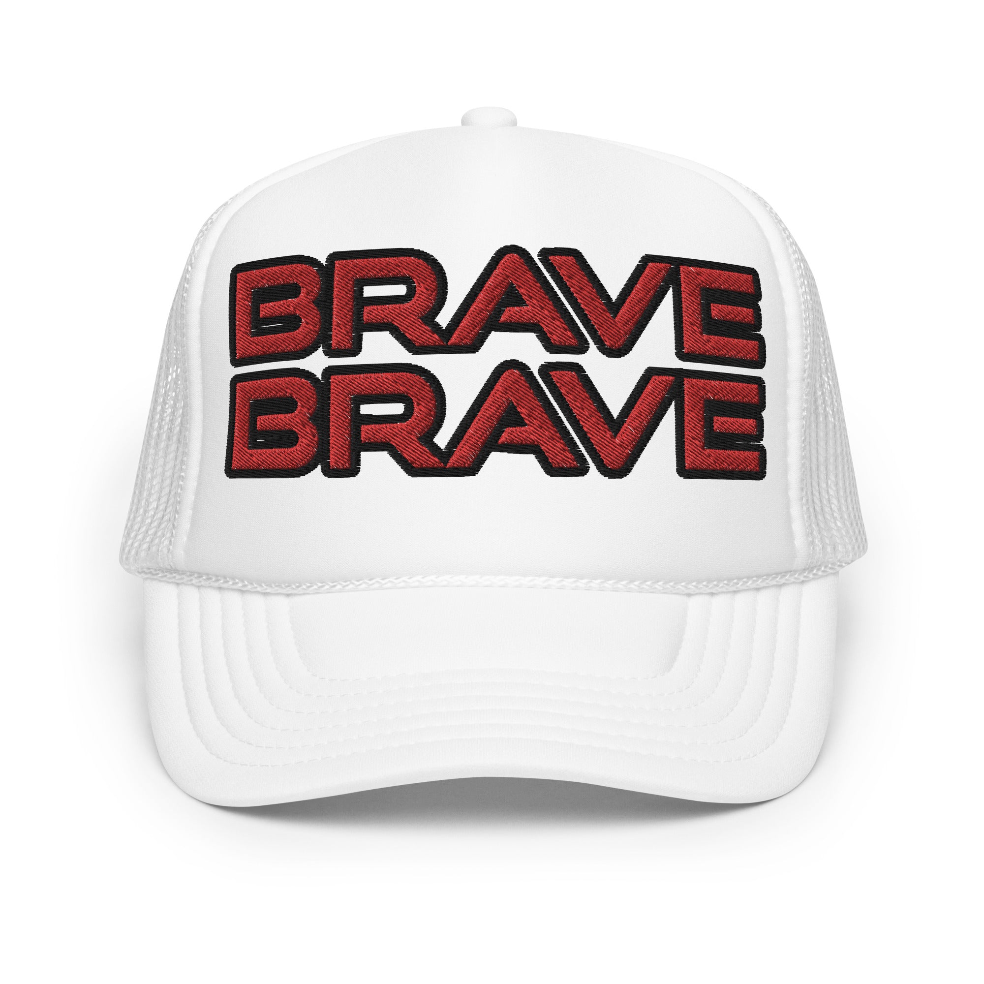 BRAVE BRAVE- Foam trucker hat