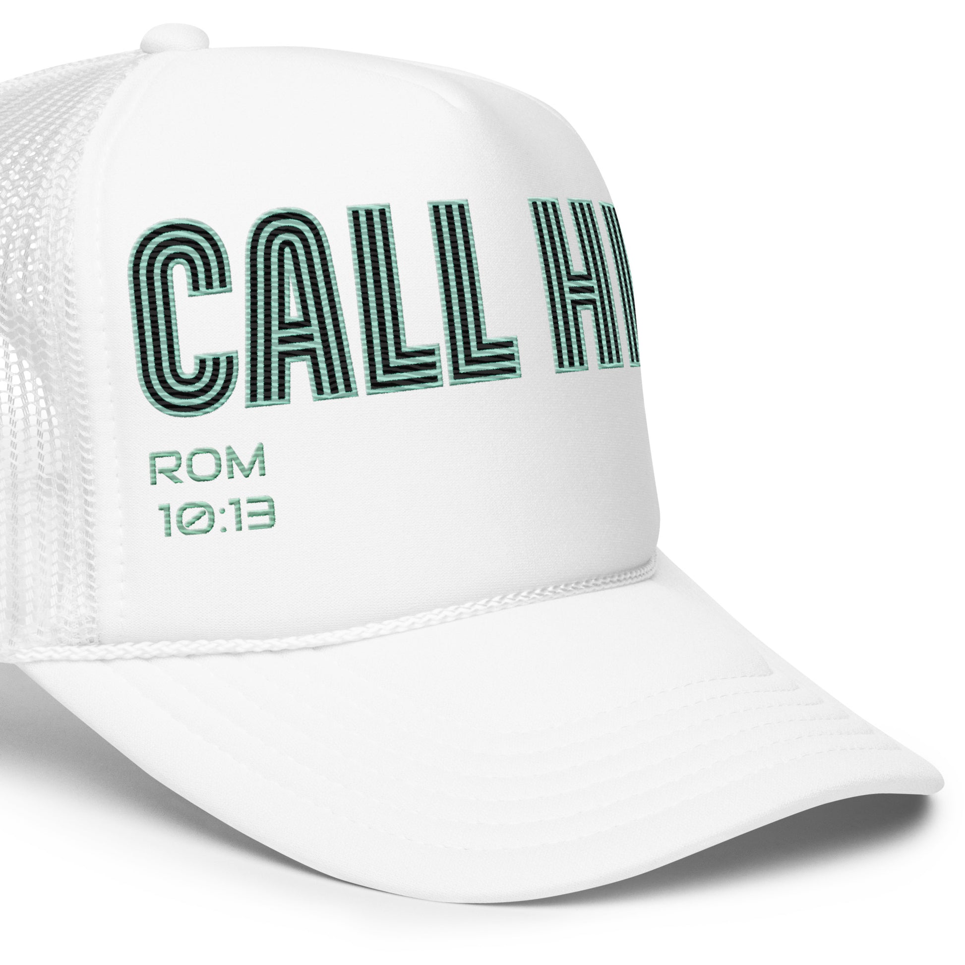 CALL HIM- Foam trucker hat