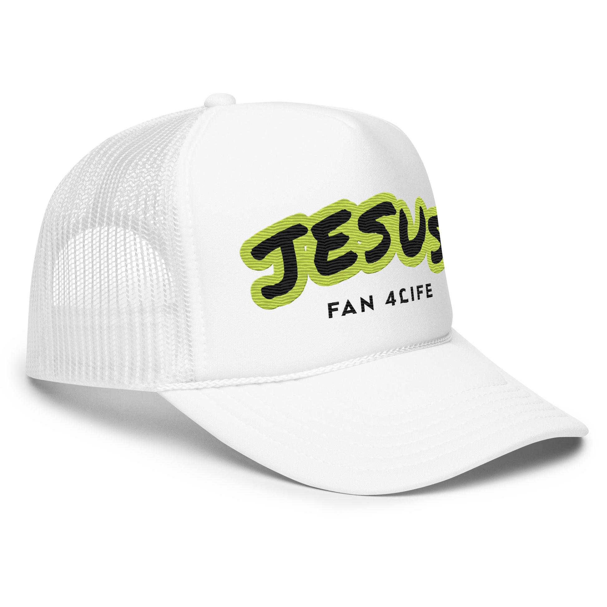 Jesus Fan 4Life- Foam trucker hat