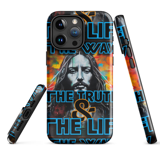 THE WAY, THE TRUTH, & THE LIFE- Tough Case for iPhone®