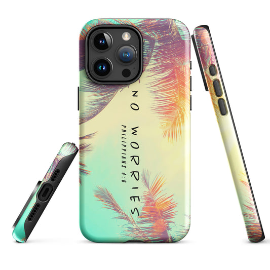 NO WORRIES- Tough Case for iPhone®
