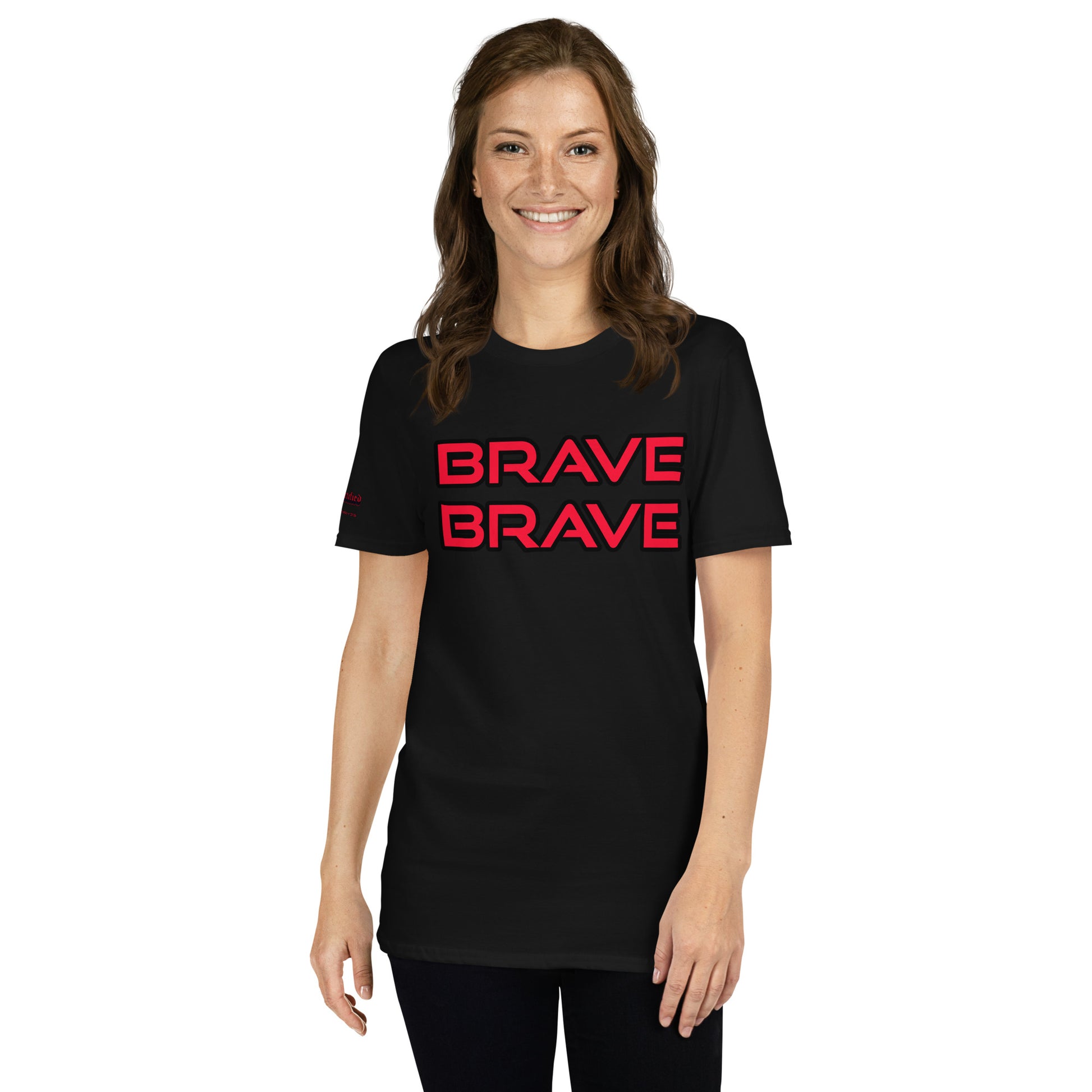 BRAVE BRAVE- Short-Sleeve Unisex T-Shirt