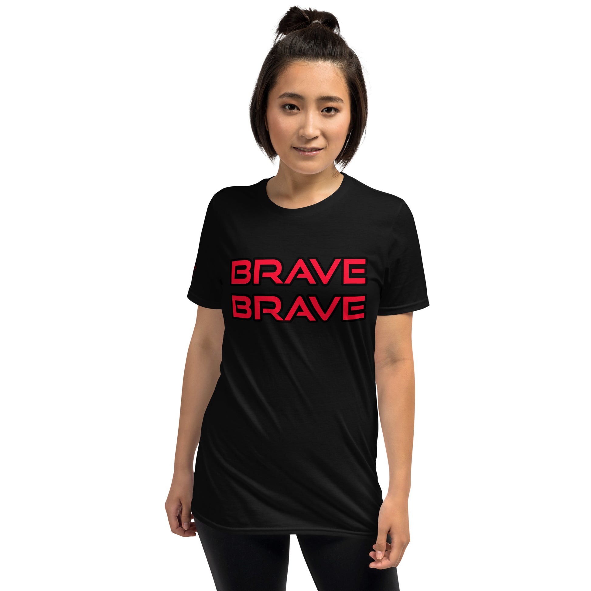 BRAVE BRAVE- Short-Sleeve Unisex T-Shirt