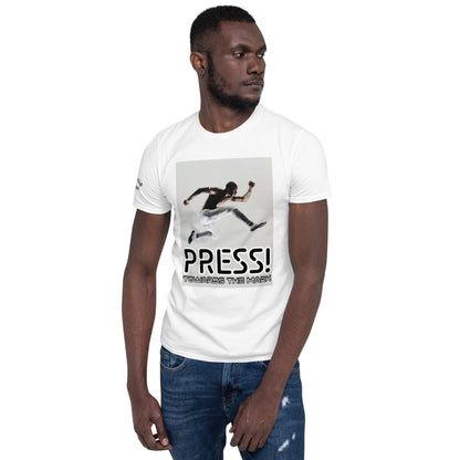 PRESS TOWARDS THE MARK- Short-Sleeve Unisex T-Shirt