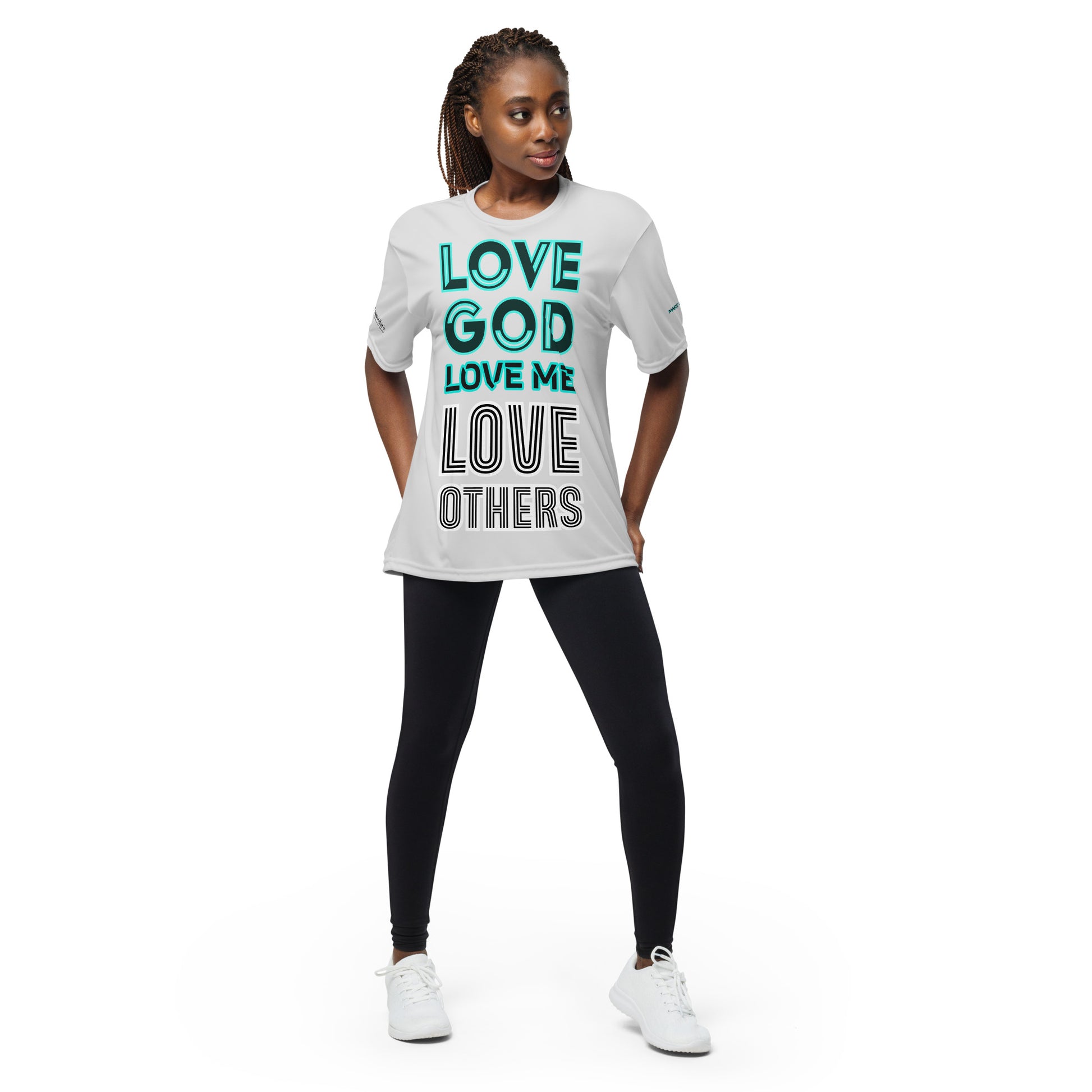 LOVE GOD, LOVE ME, LOVE OTHERS- Unisex performance crew neck t-shirt