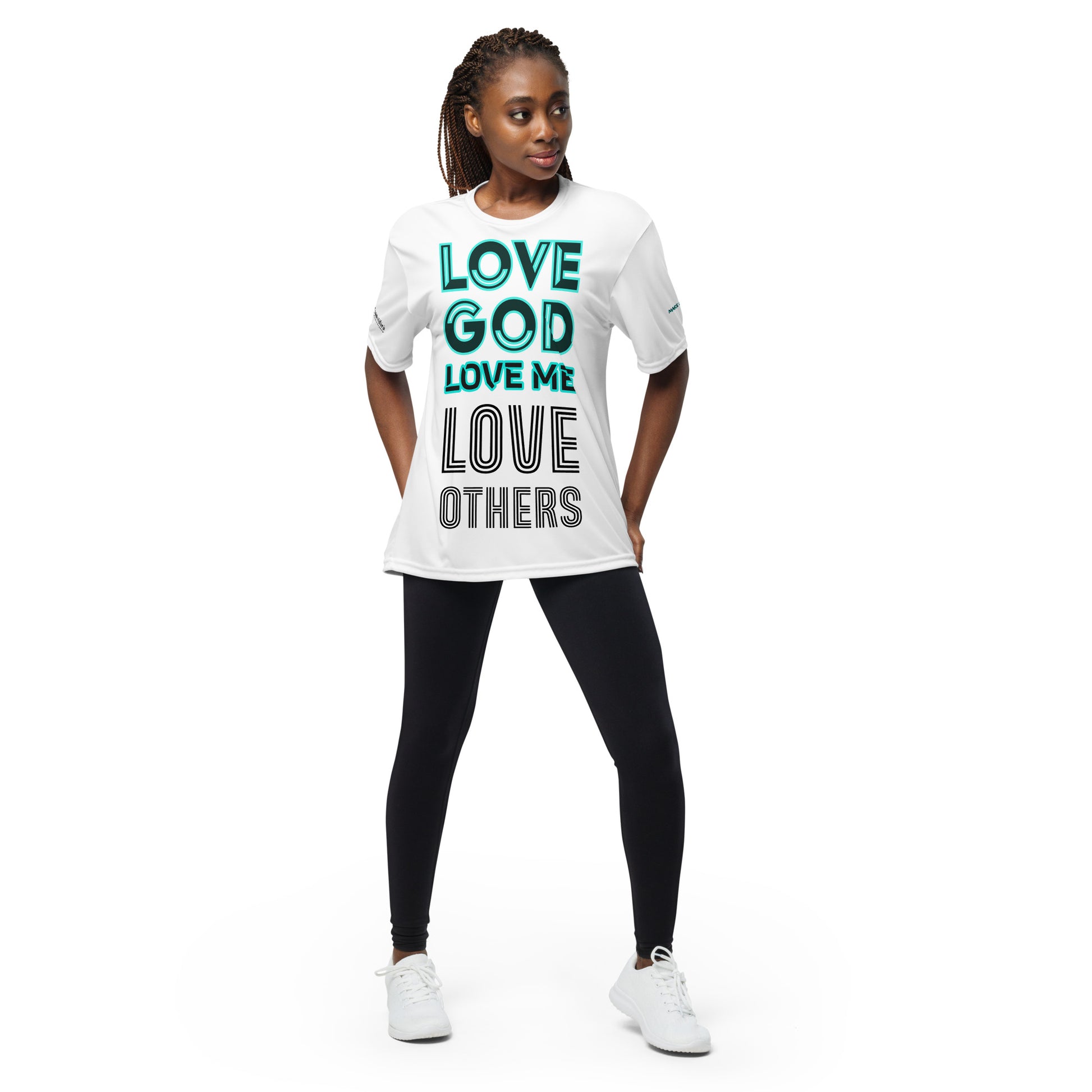 LOVE GOD, LOVE ME, LOVE OTHERS- Unisex performance crew neck t-shirt