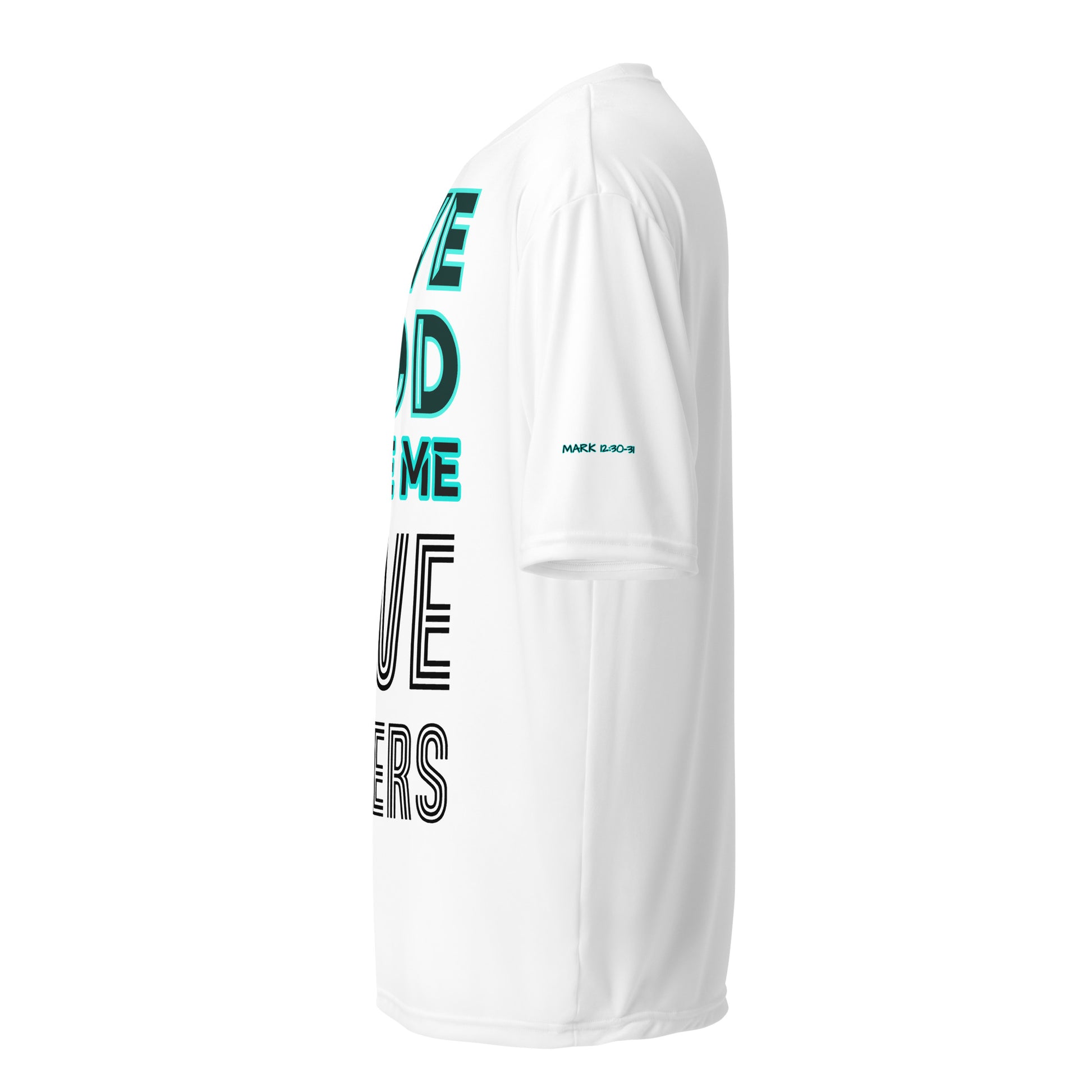 LOVE GOD, LOVE ME, LOVE OTHERS- Unisex performance crew neck t-shirt