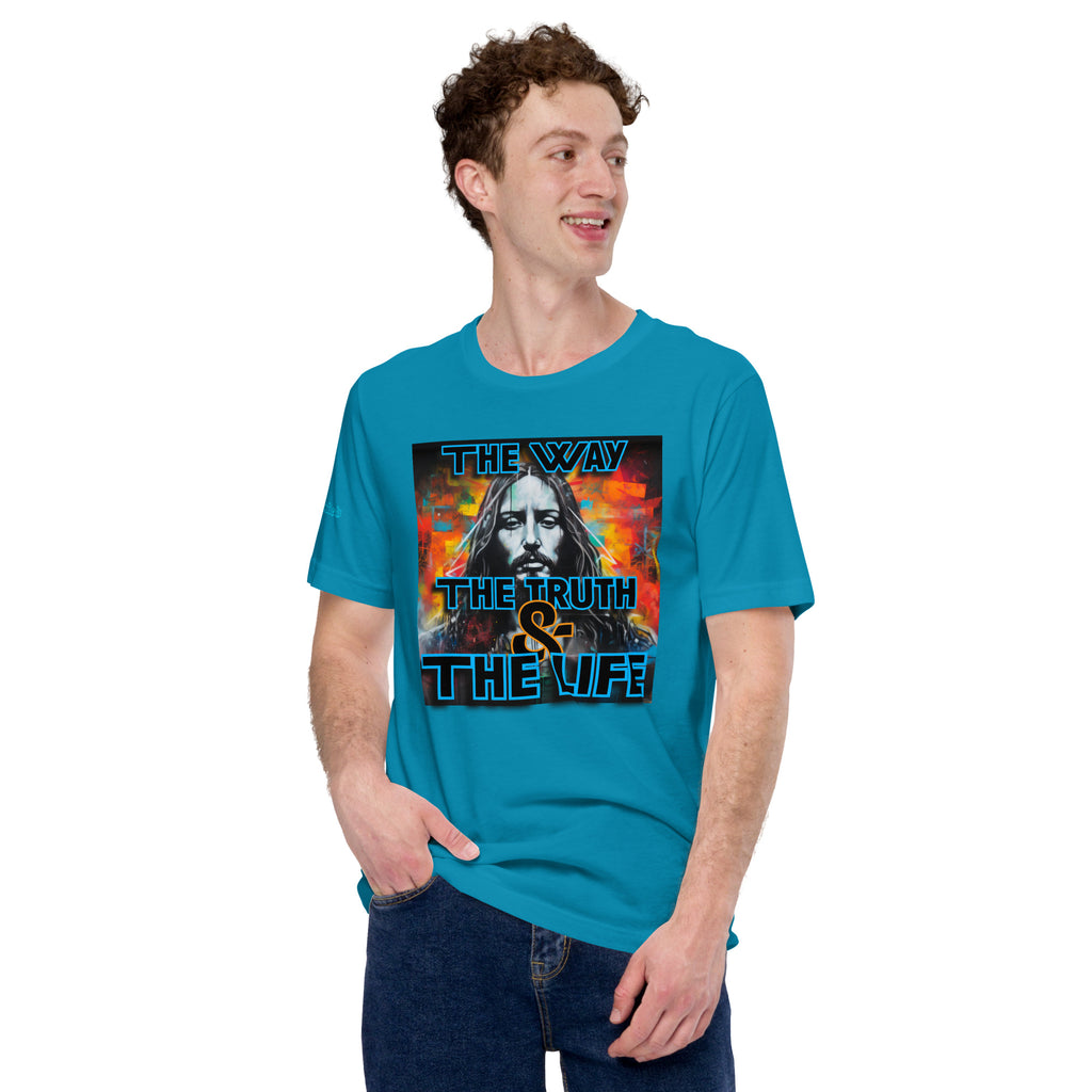 THE WAY, THE TRUTH, AND THE LIFE- Unisex t-shirt