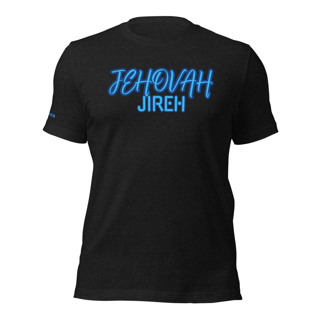 JEHOVAH JIREH- Unisex t-shirt