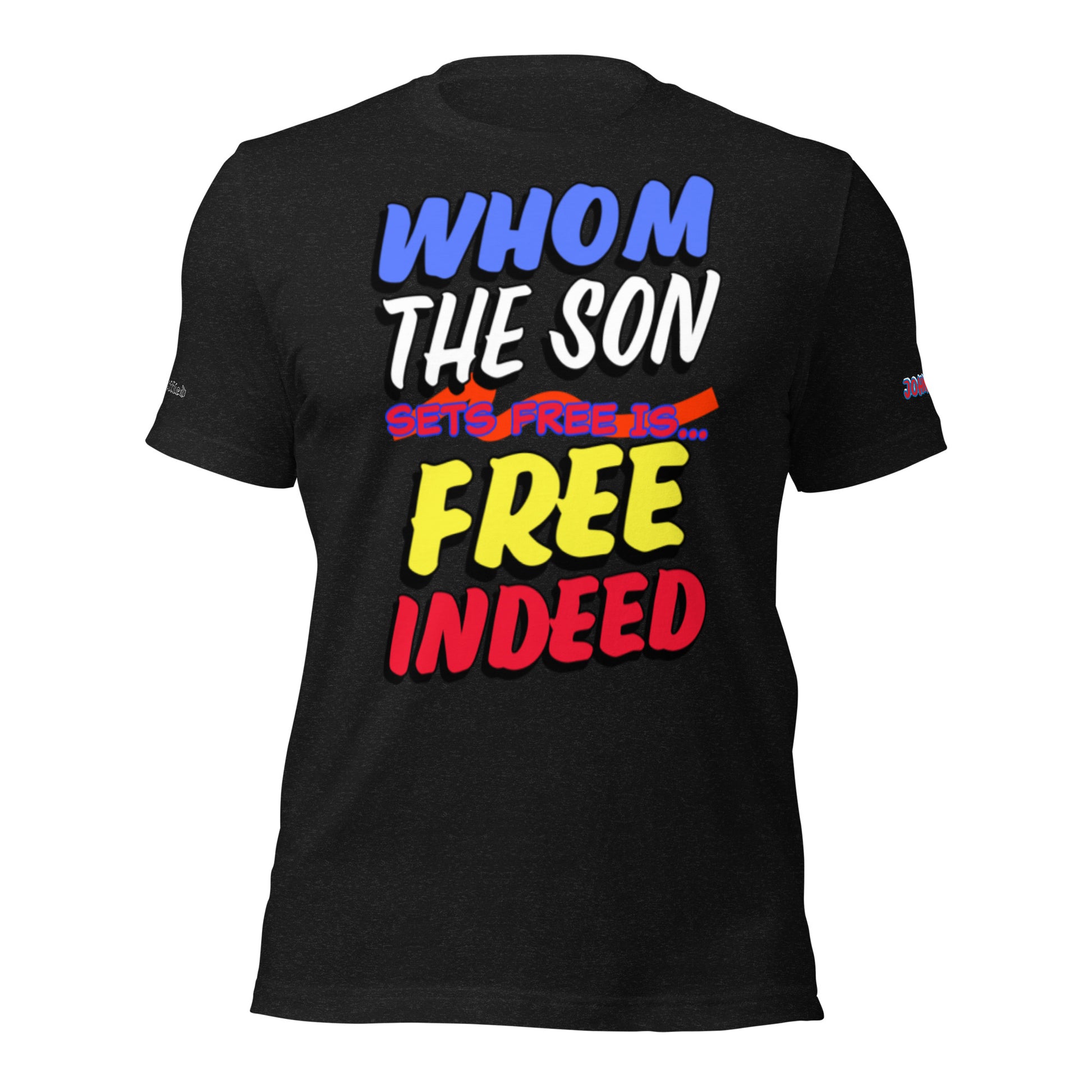 FREE INDEED- Unisex t-shirt