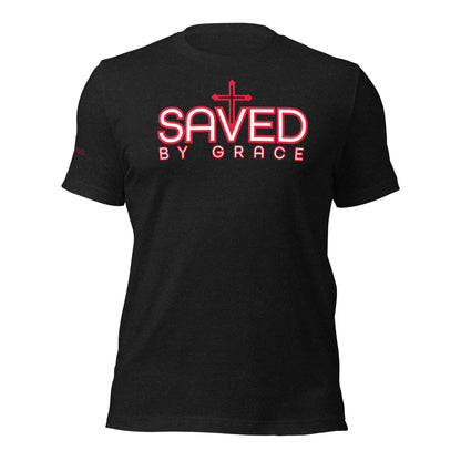 SAVED BY GRACE- Unisex t-shirt
