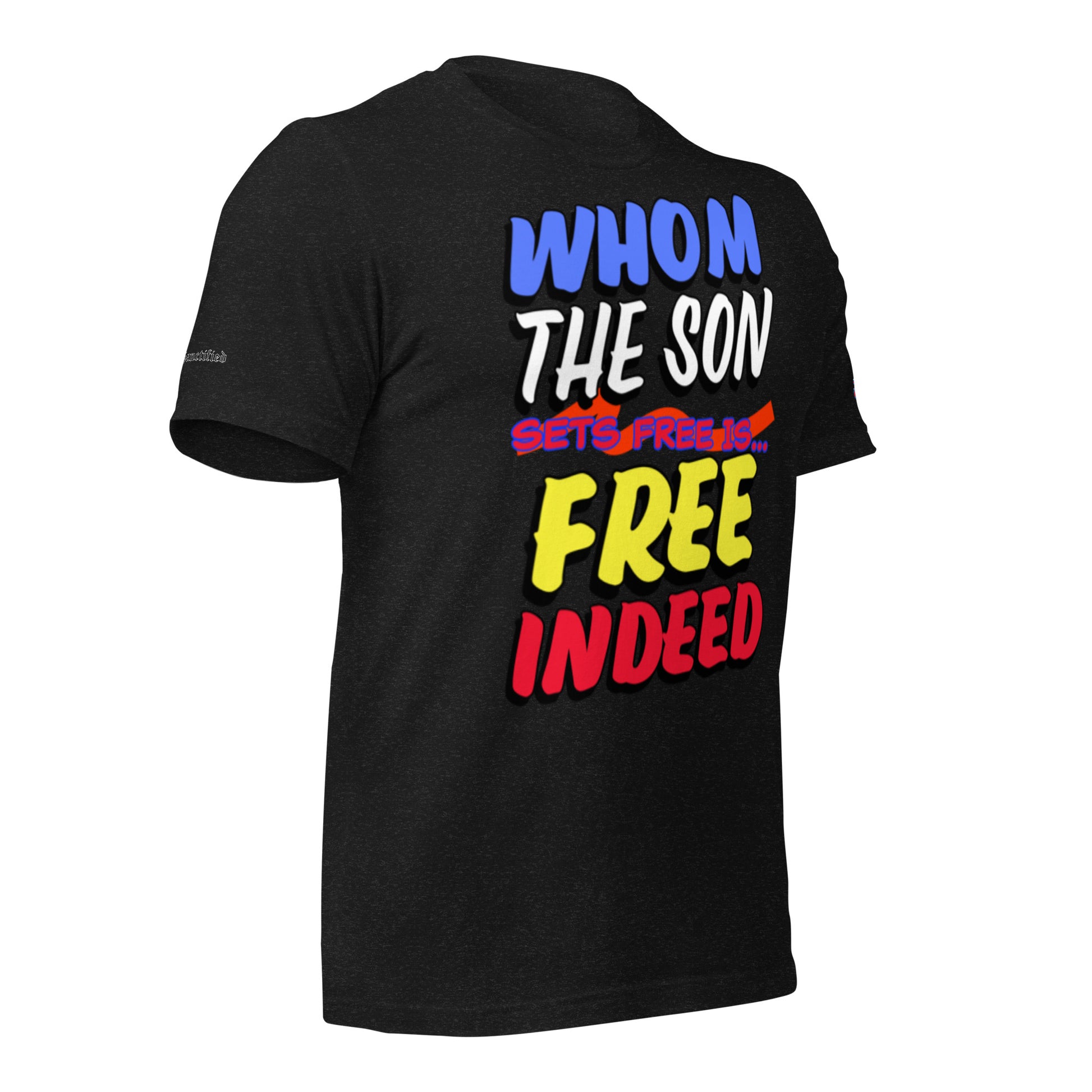 FREE INDEED- Unisex t-shirt