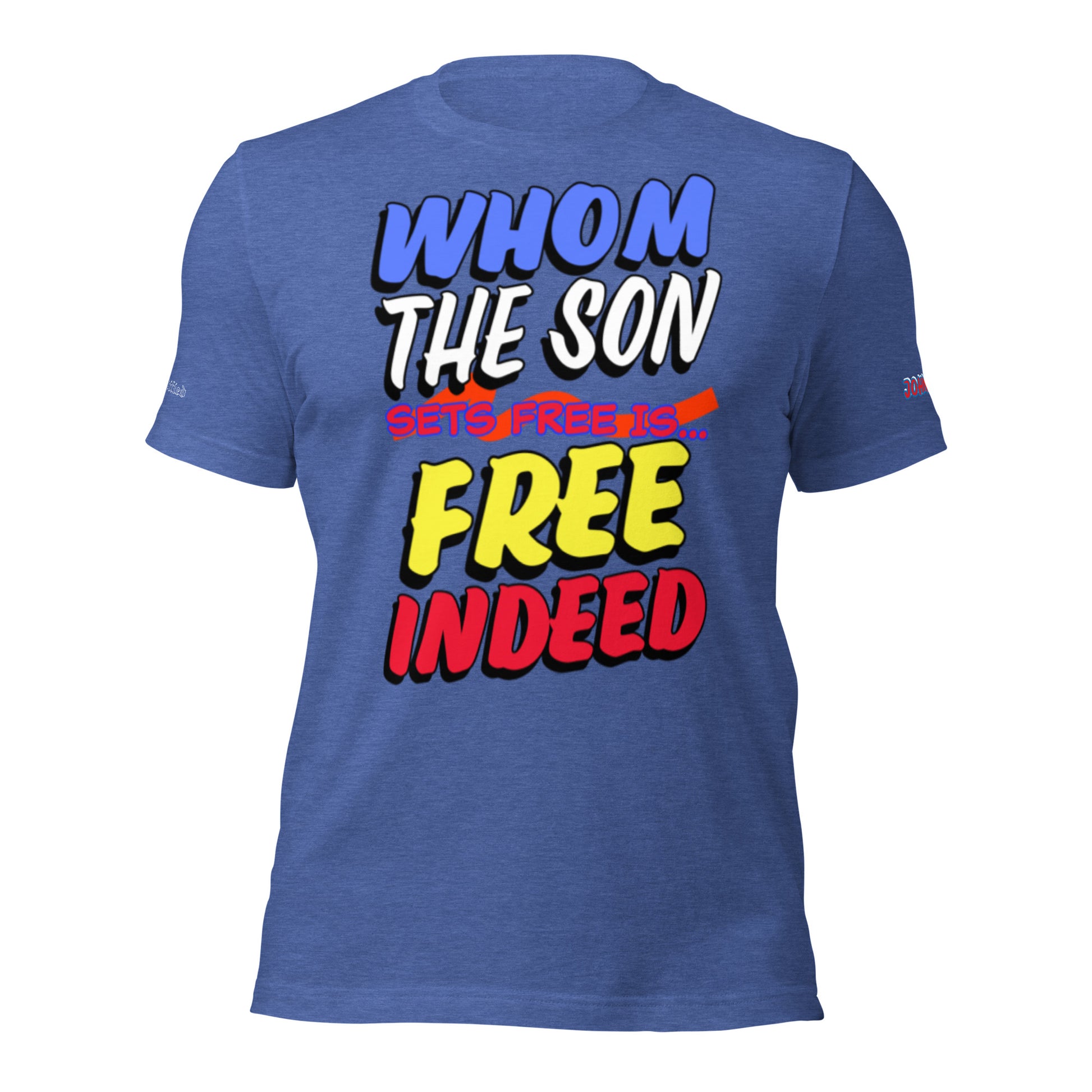 FREE INDEED- Unisex t-shirt