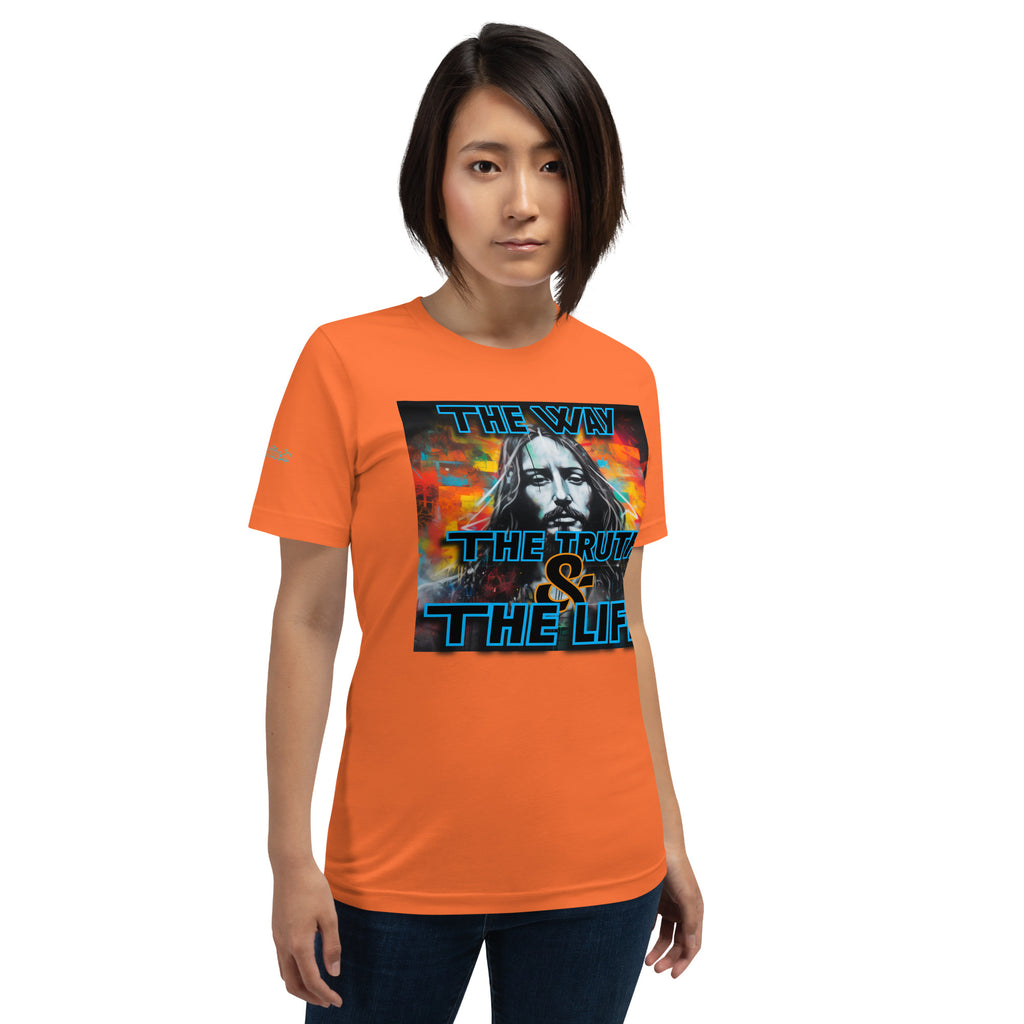 THE WAY, THE TRUTH, AND THE LIFE- Unisex t-shirt