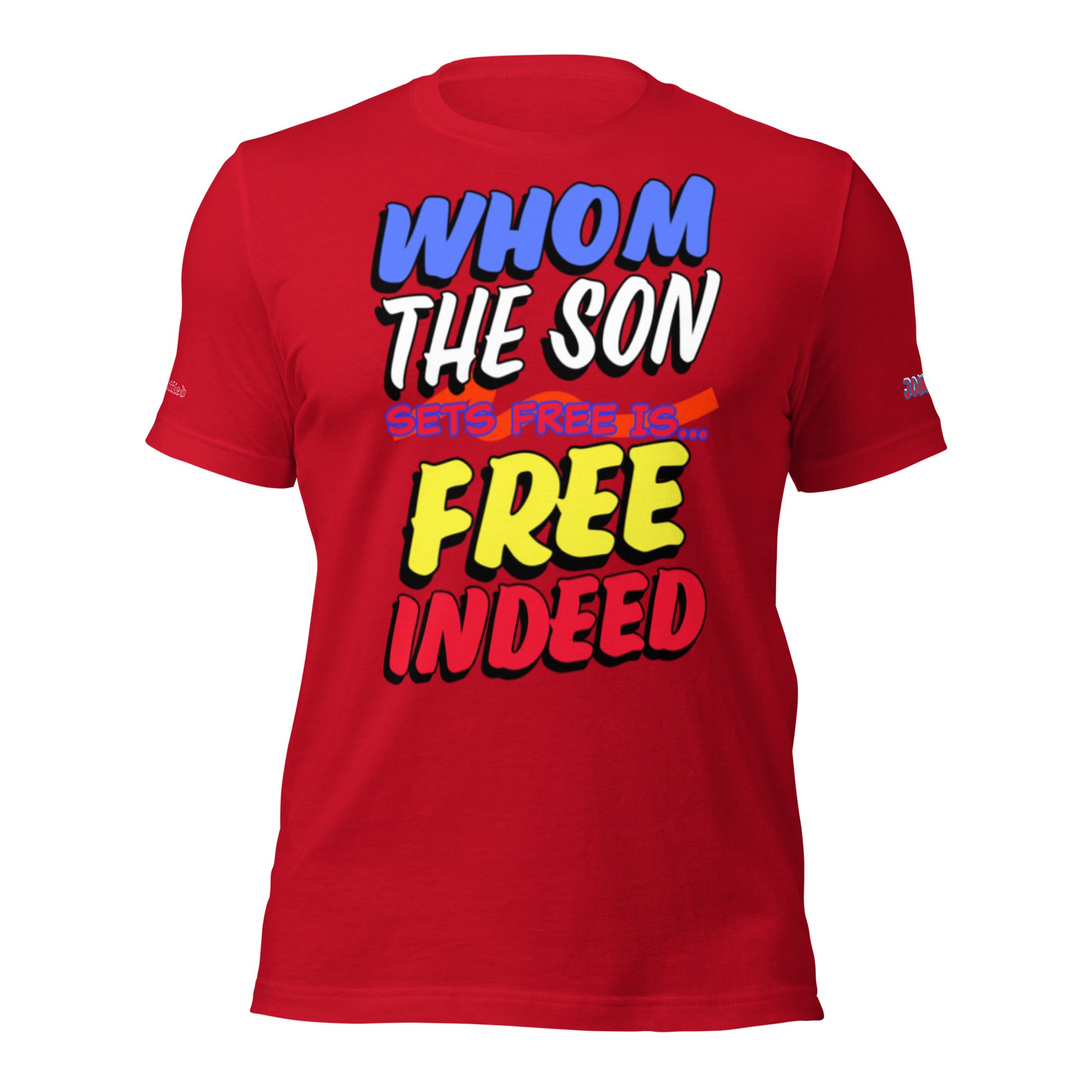 FREE INDEED- Unisex t-shirt