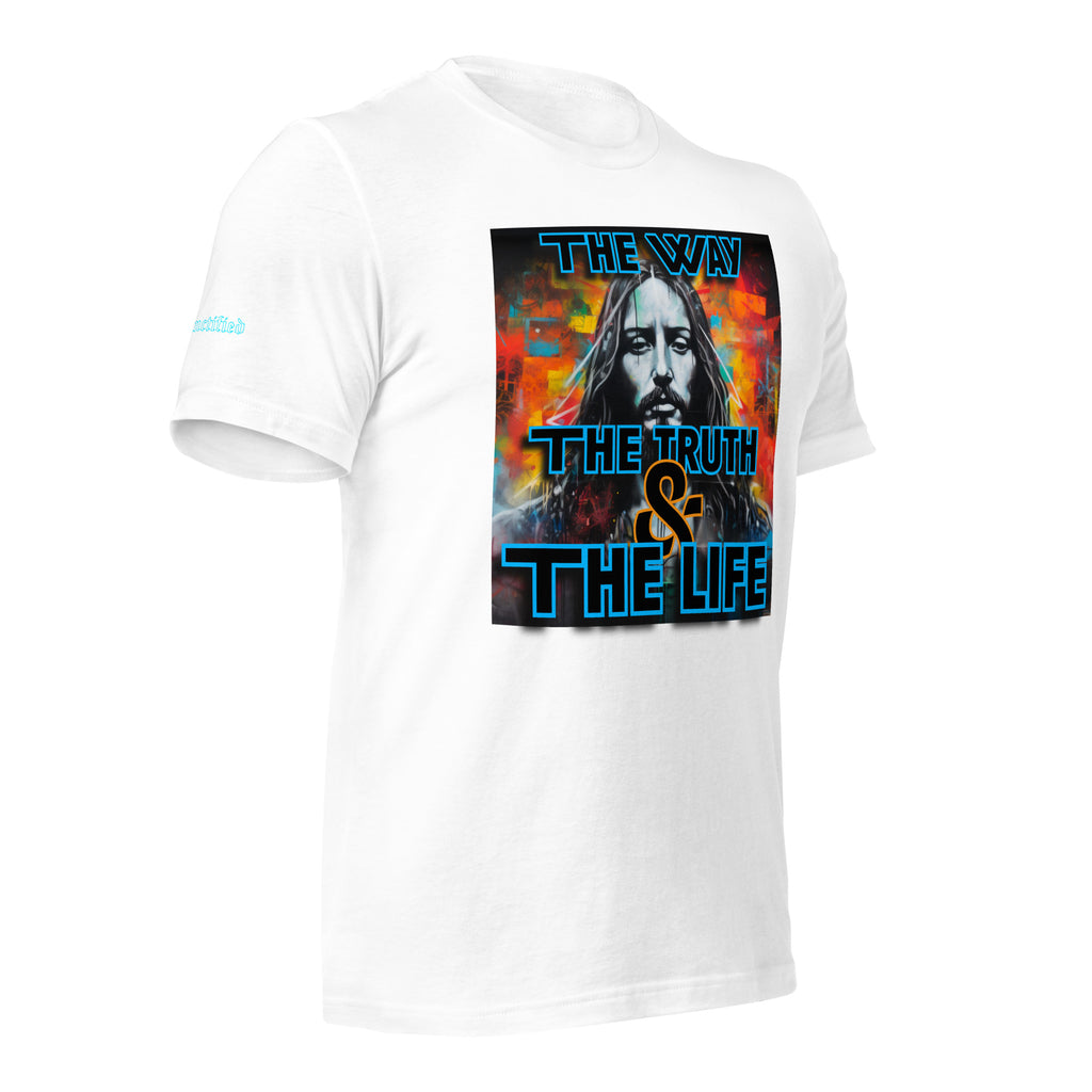 THE WAY, THE TRUTH, AND THE LIFE- Unisex t-shirt