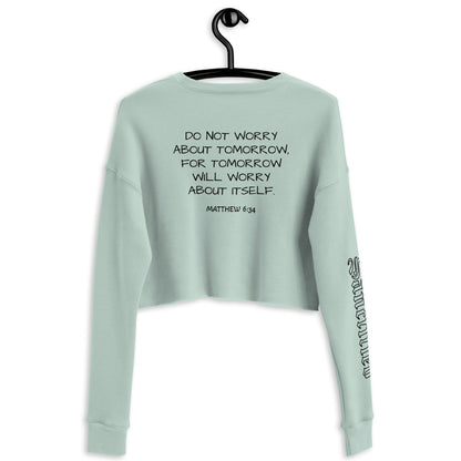 DO NOT WORRY- Crop Sweatshirt